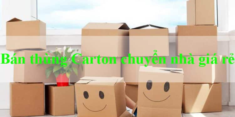 Đơn vị bán thùng carton chuyển nhà huyện Hóc Môn chất lượng, giá rẻ